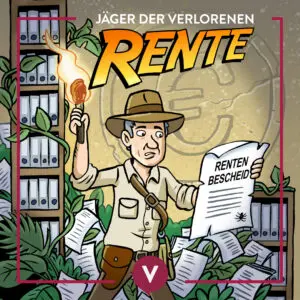 Mehr über den Artikel erfahren Jäger der verlorenen Rente – Dein Abenteuer zur Altersvorsorge