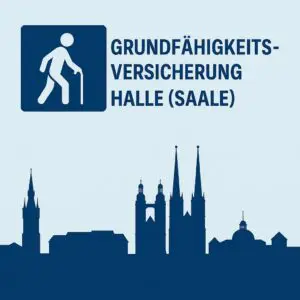 Mehr über den Artikel erfahren Grundfähigkeitsversicherung in Halle (Saale)